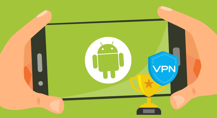 Le Meilleur VPN pour Android 2023 : Test et Guide d’achat